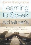 Learning to Speak Alzheimer's: A Groundbreaking Approach for Everyone Dealing with the Disease