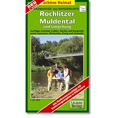 Doktor Barthel Wander- und Radwanderkarten, Rochlitzer Muldental und Umgebung: Ausfl�ge zwischen Colditz, Hartha und Burgst�dt sowiw Lunzenau, Mittweida. Penig und Chemnitz