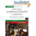 Construire les comp�tences individuelles et collectives : Agir et r�ussir avec comp�tence