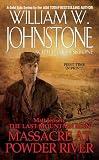 Matt Jensen: The Last Mountain Man # 7: Massacre at Powder River