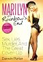 Marilyn at Rainbow's End: Sex, Lies, Murder, and the Great Cover-up