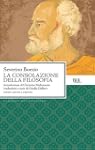 La consolazione della filosofia (Clas...