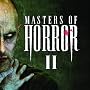 Masters of Horror, Vol. 2