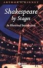 Shakespeare by Stages: An Historical Introduction