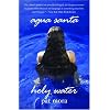 Agua Santa/Holy Water (Camino del Sol)
