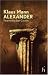 Books : Alexander (Hesperus Modern Voices)