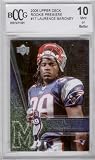 BCCG Beckett Graded 10 - 2006 Upper Deck Rookie Premiere # 17 Laurence Maroney (RC) Rookie Football Cards - New England Patriots