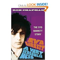 Syd Barrett: A Very Irregular Head