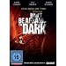 Don't Be Afraid of the Dark