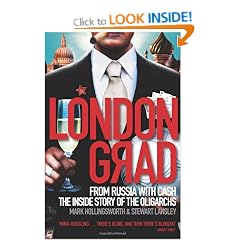 Londongrad: From Russia with Cash;The Inside Story of the Oligarchs