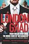 Londongrad: From Russia with Cash;The Inside Story of the Oligarchs