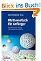 Mathematisch fur Anfanger: Die beliebtesten Beitrage von Matroids Matheplanet (German Edition): Die beliebtesten Beitr�ge von Matroids Matheplanet