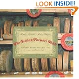 The Italian Farmer's Table: Authentic Recipes and Local Lore from Northern Italy by Matthew Scialabba and Melissa Pellegrino