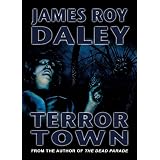 Terror Town ~ James Roy Daley