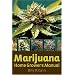 Marijuana Home Grower's Manual