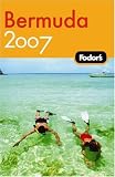 Fodor's Bermuda 2007 (Fodor's Gold Guides)