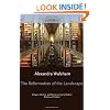 The Reformation of the Landscape: Religion, Identity, and Memory in Early Modern Britain and Ireland