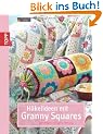 H�kelideen mit Granny Squares: Quadratisch, kultig, kreativ