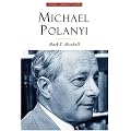 Michael Polanyi: The Art of Knowing (Library Modern Thinkers)