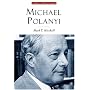 Michael Polanyi: The Art of Knowing (Library Modern Thinkers Series)