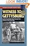 Witness to Gettysburg: Inside the Battle That Changed the Course of the Civil War (Stackpole Military History Series)