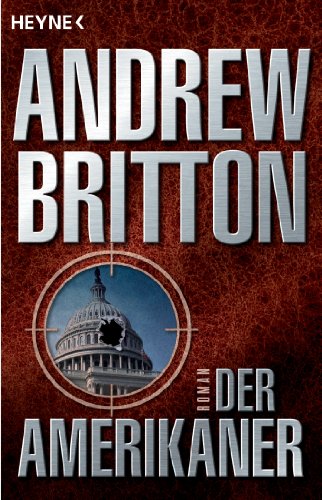 Der Amerikaner: Roman (German Edition)