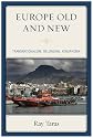 Europe Old and New: Transnationalism, Belonging, Xenophobia