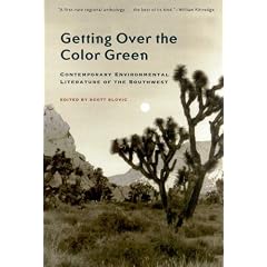 Getting Over the Color Green: Contemporary Environmental Literature of the Southwest