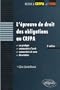 L'�preuve de droit des obligations au CRFPA. Cas pratique, commentaire d'arr�t, commentaire de texte, dissertation