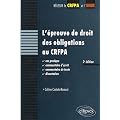 L'�preuve de droit des obligations au CRFPA. Cas pratique, commentaire d'arr�t, commentaire de texte, dissertation