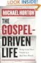 The Gospel-Driven Life: Being Good News People in a Bad News World