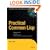 Practical Common Lisp (Books for Professionals by Professionals)