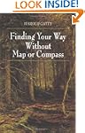 Finding Your Way Without Map or Compass