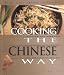 Cooking the Chinese Way (Easy Menu Ethnic Cookbooks)