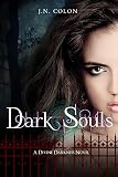 Dark Souls (A Divine Darkness Novel)