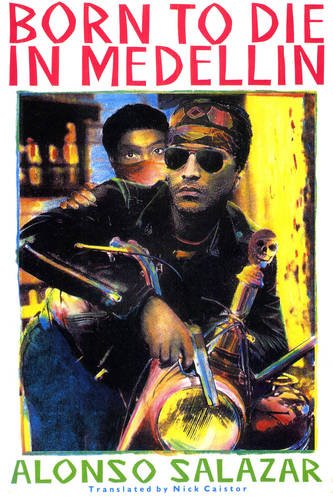 born to die in medellin