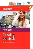 Einstieg polnisch f�r Kurzentschlossene, Buch u. 2 Audio-CDs
