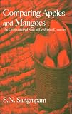 Comparing Apples and Mangoes: The Overpoliticized State in Developing Countries