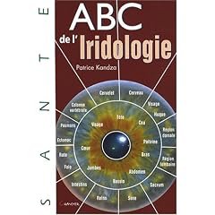 ABC de l'Iridologie : Etude du langage des iris