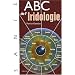 ABC de l'Iridologie : Etude du langage des iris