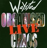 Organised Chaos Live