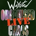 Organised Chaos Live