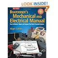 Boatowner's Mechanical and Electrical Manual: How to Maintain, Repair, and Improve Your Boat's Essential Systems
