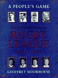 A people's game : the centenary history of rugby league football, 1895-1995