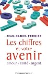 Les chiffres et votre avenir