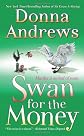 Swan for the Money