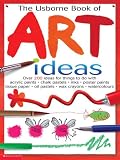 The Usborne Book of Art Ideas