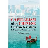 Capitalism with Chinese Characteristics: Entrepreneurship and the State