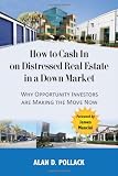 How to Cash In on Distressed Real Estate in a Down Market