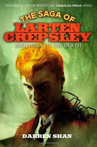 Brothers to the Death (The Saga of Larten Crepsley)